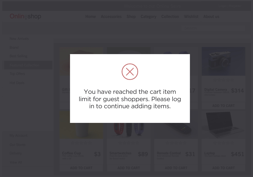Online shopping popup message "you have reached the cart item limit for guest shoppers. Please log into adding items."